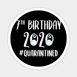 7th Birthday 2020 Quarantined Magnet